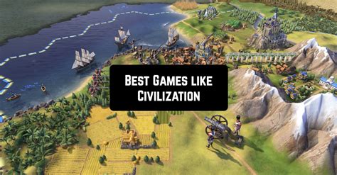 what games are similar to civilization